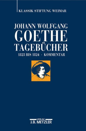 Johann Wolfgang Goethe: Tagebucher