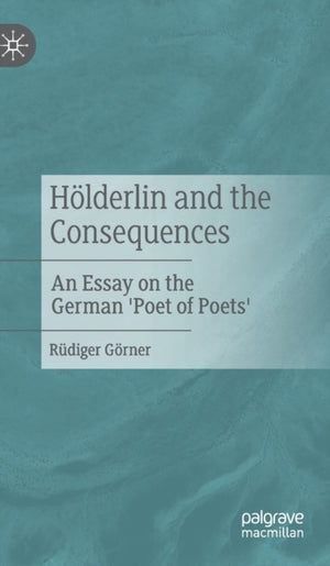 Holderlin and the Consequences