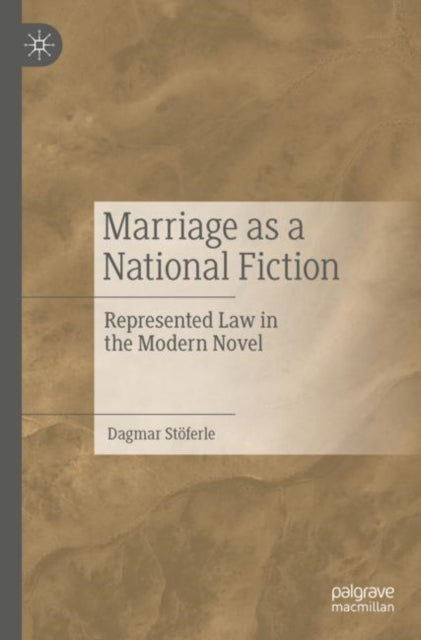 Book cover of: Marriage as a National Fiction. By: Dagmar Stöferle