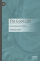 Book cover of: Good Life. By: Wolfgang Pleger