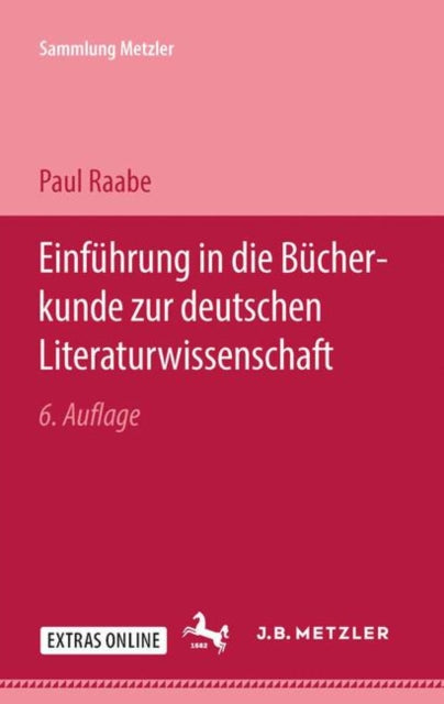 Book cover of: Einfuhrung in die Bucherkunde zur deutschen Literaturwissenschaft. By: Paul Raabe