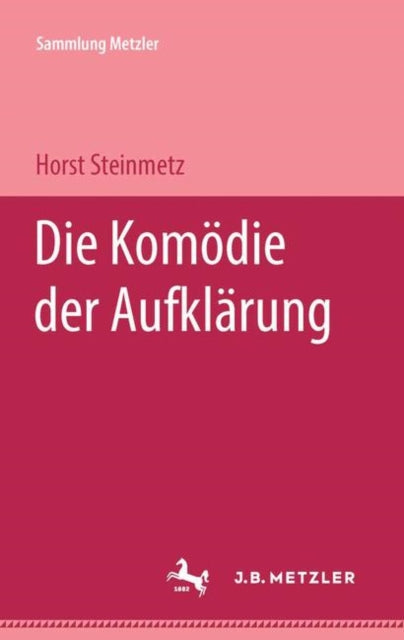Book cover of: Die Komodie der Aufklarung. By: Horst Steinmetz