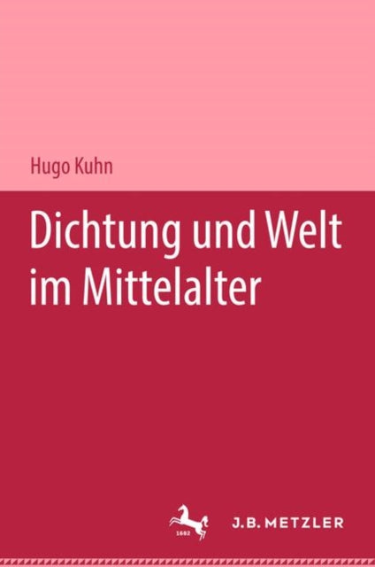 Book cover of: Dichtung und Welt im Mittelalter. By: Hugo Kuhn