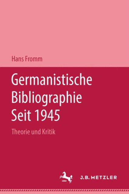 Book cover of: Germanistische Bibliographie seit 1945. By: Hans Fromm