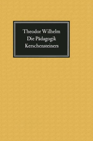Die Padagogik Kerschensteiners