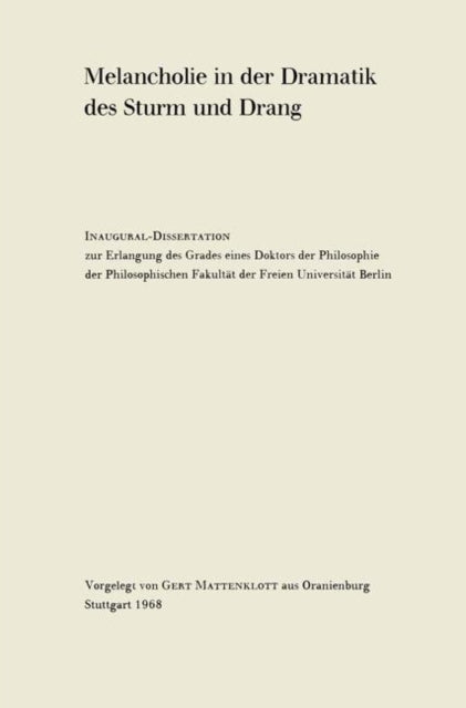 Book cover of: Melancholie in der Dramatik des Sturm und Drang. By: Gert Mattenklott