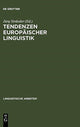 Book cover of: Tendenzen europaischer Linguistik