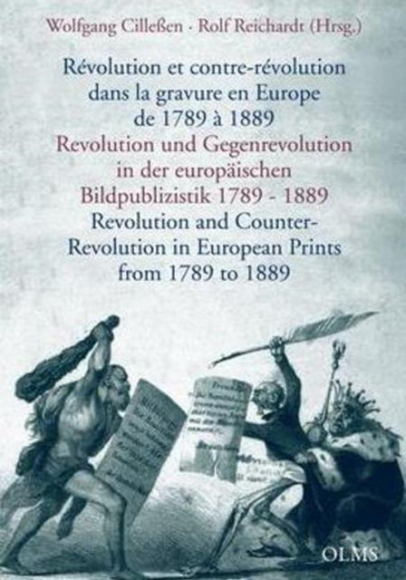 Book cover of: Revolution & Counter-Revolution in European Prints from 1789 to 1889. By: Wolfgang Cillessen