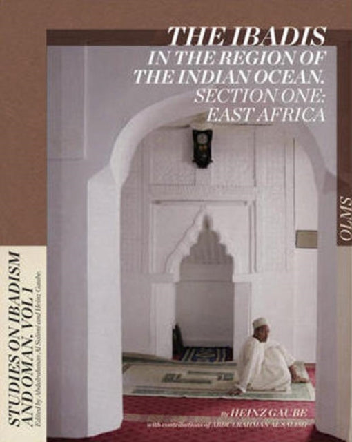 Book cover of: Ibadis in the Region of the Indian Ocean. By: Heinz Gaube