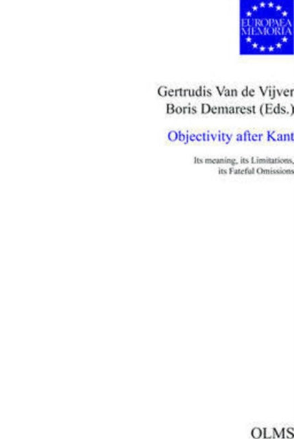Book cover of: Objectivity after Kant. By: Belgium) Yes We Kant! Critical Reflections on Objectivity (Symposium) (2010 Ghent