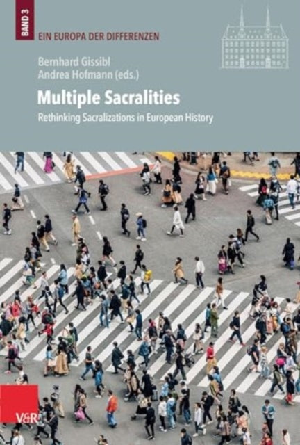 Book cover of: Multiple Sacralities. By: Bernhard Gissibl