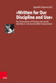 Book cover of: Written for Our Discipline and Use. By: Agnethe Siquans