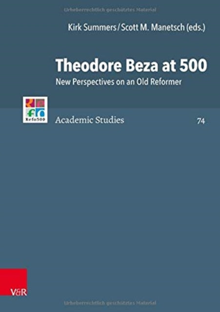 Book cover of: Theodore Beza at 500. By: Scott M. Manetsch