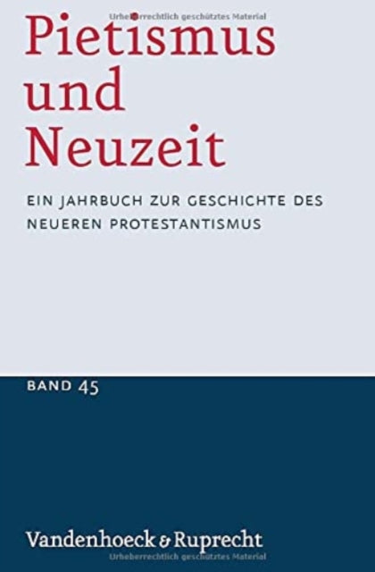 Book cover of: Pietismus und Neuzeit Band 45 -- 2019. By: Udo Sträter