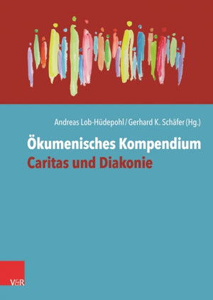 Okumenisches Kompendium Caritas und Diakonie
