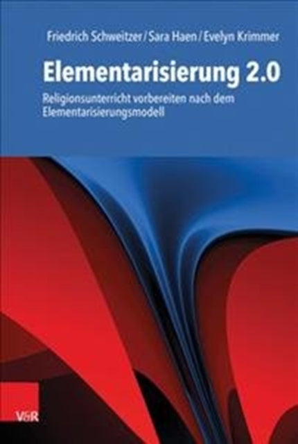 Book cover of: Elementarisierung 2.0. By: Friedrich Schweitzer