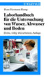 Book cover of: Laborhandbuch fur die Untersuchung von Wasser, Abwasser und Boden. By: Hans-Hermann Rump