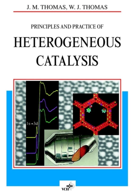 Book cover of: Principles and Practice of Heterogeneous Catalysis