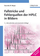 Book cover of: Fallstricke und Fehlerquellen der HPLC in Bildern. By: Veronika R. Meyer