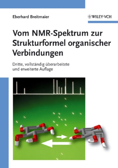 Book cover of: Vom NMR-Spektrum zur Strukturformel organischer Verbindungen. By: E. Breitmaier