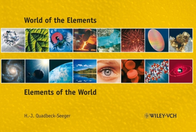 Book cover of: World of the Elements. By: Hans-Jürgen Quadbeck-Seeger