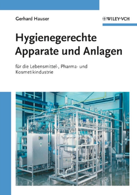 Book cover of: Hygienegerechte Apparate und Anlagen. By: Gerhard Hauser