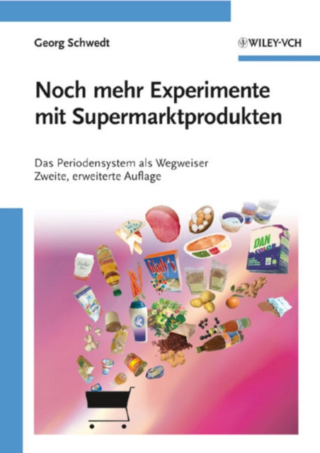Book cover of: Noch mehr Experimente mit Supermarktprodukten. By: Georg Schwedt