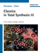 Book cover of: Classics in Total Synthesis III. By: K. C. Nicolaou
