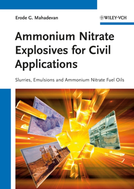 Book cover of: Ammonium Nitrate Explosives for Civil Applications