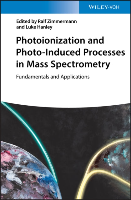 Book cover of: Photoionization and Photo-Induced Processes in Mass Spectrometry. By: Ralf Zimmermann