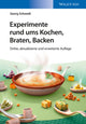 Book cover of: Experimente rund ums Kochen, Braten, Backen. By: Georg Schwedt