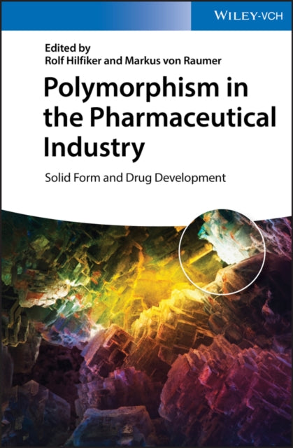 Book cover of: Polymorphism in the Pharmaceutical Industry. By: Rolf Hilfiker