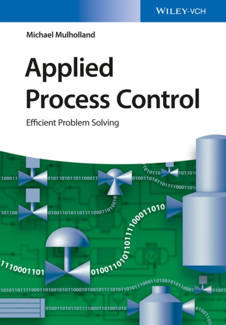 Book cover of: Applied Process Control. By: Michael Mulholland