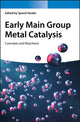 Book cover of: Early Main Group Metal Catalysis. By: Sjoerd Harder