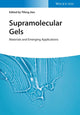 Book cover of: Supramolecular Gels. By: Tifeng Jiao