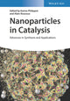 Book cover of: Nanoparticles in Catalysis. By: Karine Philippot