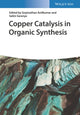 Book cover of: Copper Catalysis in Organic Synthesis. By: Gopinathan Anilkumar
