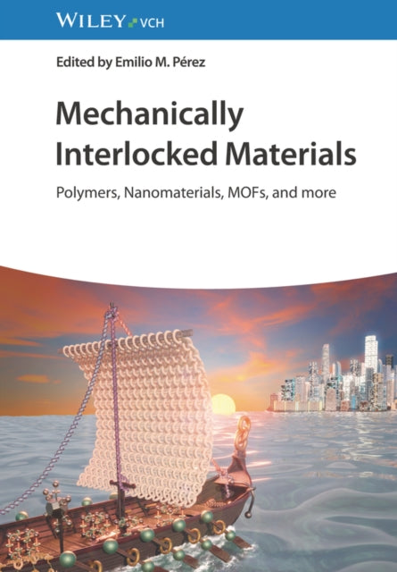 Book cover of: Mechanically Interlocked Materials. By: Emilio M. Perez