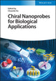 Book cover of: Chiral Nanoprobes for Biological Applications. By: Chuanlai Xu