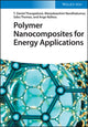 Book cover of: Polymer Nanocomposites for Energy Applications. By: D. Thangadurai