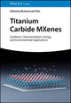 Book cover of: Titanium Carbide MXenes. By: Muhammad Tahir