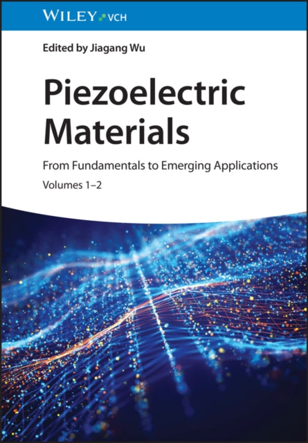 Book cover of: Piezoelectric Materials. By: J. Wu