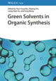 Book cover of: Green Solvents in Organic Synthesis. By: X-F Wu