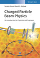 Book cover of: Charged Particle Beam Physics. By: Kumar, S.