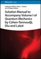 Book cover of: Solution Manual to Accompany Volume I of Quantum Mechanics by Cohen-Tannoudji, Diu and Laloe. By: G. Merle