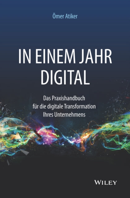 Book cover of: In einem Jahr digital. By: Ömer Atiker