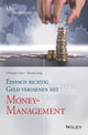 Book cover of: Einfach richtig Geld verdienen mit Money-Management. By: Christoph Geyer