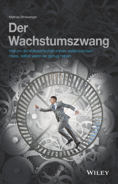 Book cover of: Der Wachstumzwang. By: Mathias Binswanger