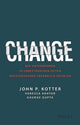 Book cover of: Change. By: John P. Kotter