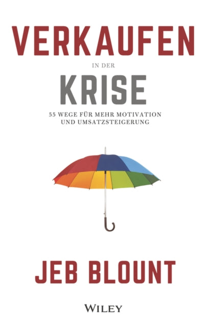 Book cover of: Verkaufen in der Krise. By: Jeb Blount